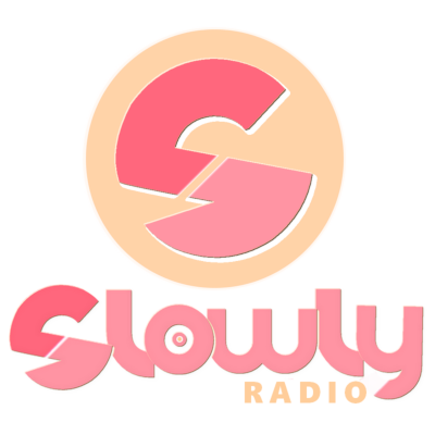 SLOWLY RADIO